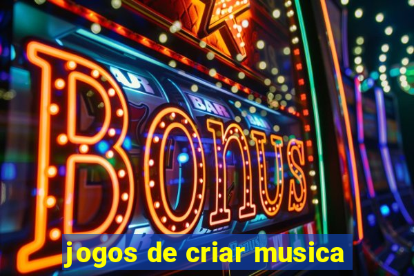 jogos de criar musica